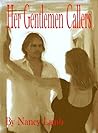 Her Gentlemen Callers by Nancy Lamb