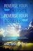 Reverse Your Thoughts, Reverse Your Diseases
