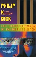 The Three Stigmata of Palmer Eldritch