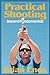 Practical Shooting: Beyond ...