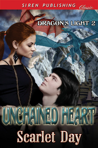 Unchained Heart (Dragon's Light 2)