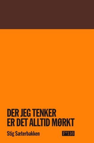 Der jeg tenker er det alltid mørkt (Hardcover)