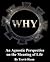 Why: An Agnostic Perspectiv...