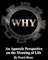 Why: An Agnostic ...