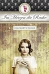 Im Herzen die Rache by Elizabeth  Miles