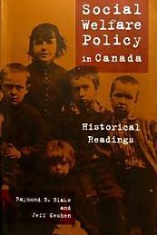 Social welfare policy in Canada: historical readings