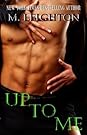 Up to Me by M. Leighton