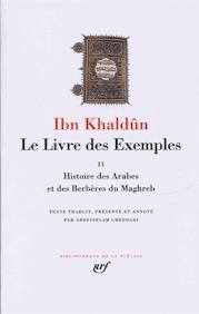 Le livre des exemples, tome 2 : Histoire des arabes et des berbères du Maghreb