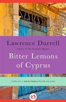 Bitter Lemons of Cyprus: Life on a Mediterranean Island