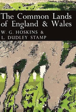 The Common Lands of England and Wales (New Naturalist, #45)
