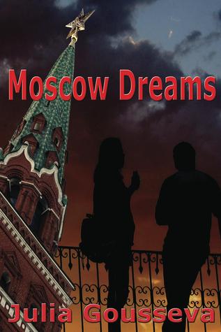 Moscow Dreams (Kindle Edition)