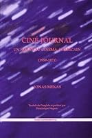 Movie Journal The Rise Of A New American Cinema 1959 1971 By Jonas Mekas