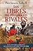 Los libres no reconocen rivales by Paco Ignacio Taibo II