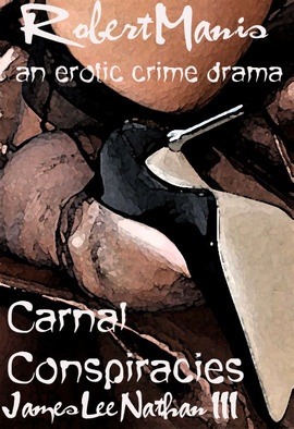 Carnal Conspiracies (Robert Manis)