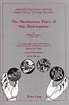 The Meritorious Price of Our Redemption by William Pynchon (1590 - 1662): A Facsimile Edition of the 1650 Original with an Introduction and Editorial ... Polytechnic Institute (WPI Studies))