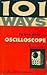 101 Ways To Use Your Oscilloscope