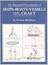The Illustrated Encyclopedia of Ships, Boats, Vessels, and other water-borne Craft