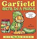 Garfield Gets in a Pickle: His 54th Book