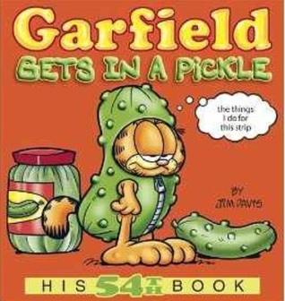 Garfield Gets in a Pickle: His 54th Book (Kindle Edition)