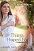 Things Hoped For by Emily Gray Clawson