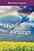 Midnight Blessings by Brenda Ablee