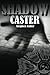 Shadow Caster