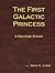 The First Galactic Princess...