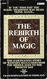 The Rebirth of Magic