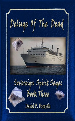 Deluge of the Dead  (Sovereign Spirit Saga, #3)