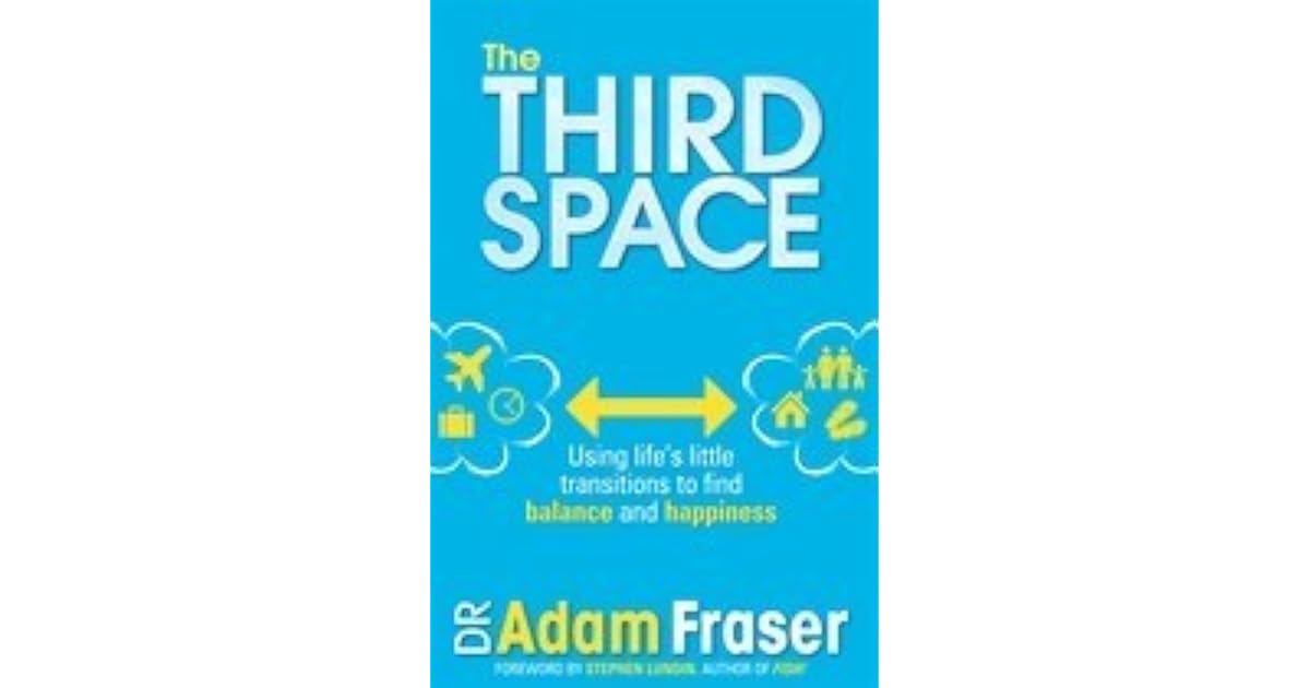 The Third Space by Adam Fraser
