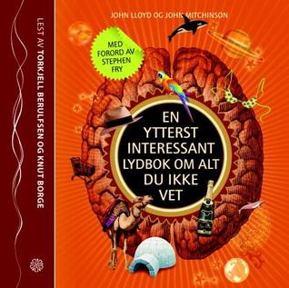 En ytterst interessant lydbok om alt du ikke vet