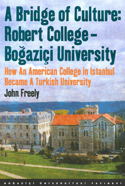 A Bridge of Culture: Robert College - Boğaziçi University