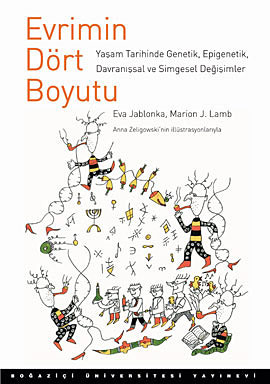 Evrimin Dört Boyutu: Yaşam Tarihinde Genetik, Epigenetik, Davranışsal ve Simgesel Değişimler