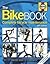 The Bike Book: Complete Bic...