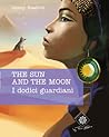 The sun and the moon - I dodici guardiani
