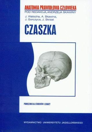 Czaszka (Anatomia prawidłowa człowieka, #4)