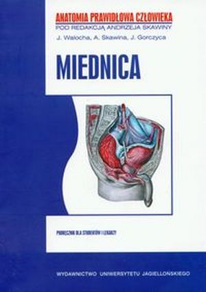 Miednica (Anatomia prawidłowa człowieka, #5)