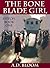 The Bone Blade Girl (Stitch...