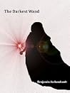The Darkest Wand by Benjamin Archambault