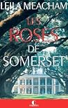 Les Roses de Somerset by Leila Meacham