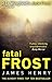 Fatal Frost (Detective Jack Frost Prequel, #2)