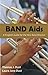 Band AIDS: A Program Guide for the New Band Director