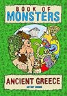 Book of Monsters - Ancient Greece by Antony Briggs