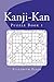 Kanji-Kan (Puzzle Book 1)