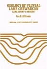 Geology of Pluvial Lake Chewaucan, Lake County, Oregon