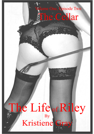 The Cellar (The Life of Riley, #2)
