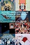 Soviet Animation ...
