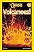 Volcanoes! (National Geographic Kids)