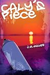 Caly's Piece by J.M.  Miller