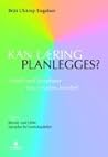 Kan læring planlegges?